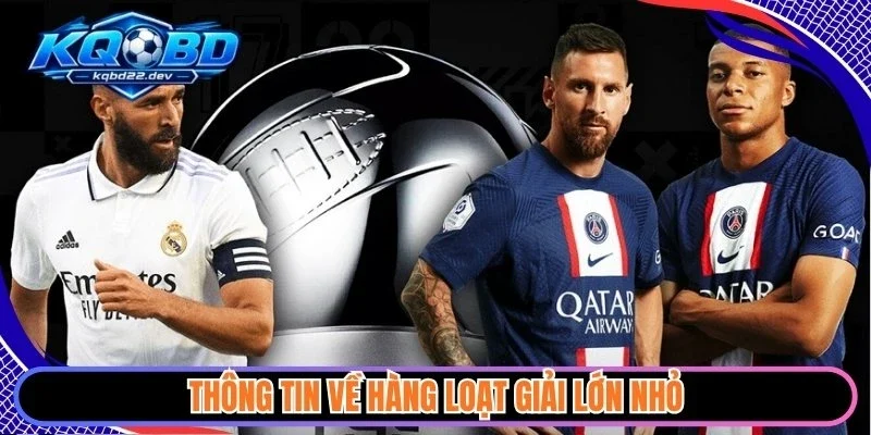 Thông tin về hàng loạt giải lớn nhỏ
